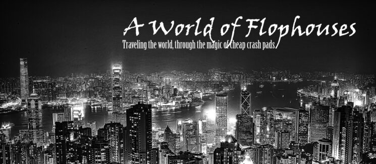 A World of Flophouses